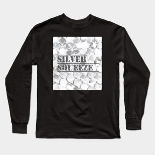 Silver Squeeze Coins Long Sleeve T-Shirt